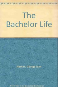 The bachelor life