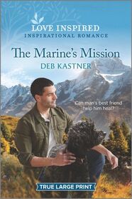 The Marine's Mission (Rocky Mountain Family, Bk 3) (Love Inspired, No 1365) (True Large Print)