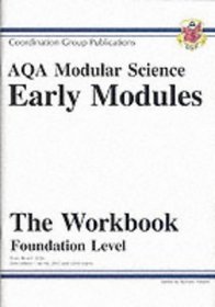 GCSE AQA Modular Science: Early Modules Workbook - Foundation