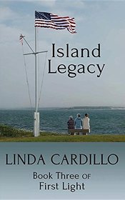 Island Legacy: Book Three of First Light