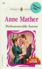 Dishonorable Intent (Harlequin Presents, No 1947)
