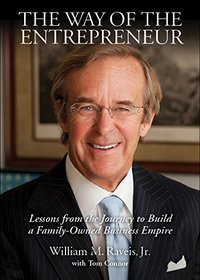 The Way of the Entrepreneur: Lessons from the Journey to Build a Family-Owned Business Empire