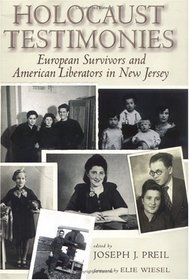 Holocaust Testimonies: European Survivors and American Liberators in New Jersey