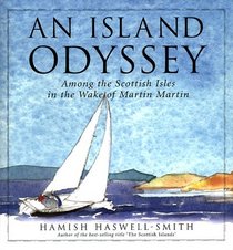 An Island Odyssey: Among the Scottish Isles in the Wake of Martin Martin
