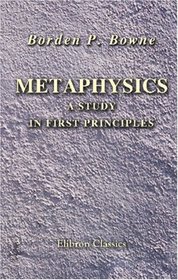Metaphysics. A Study in First Principles