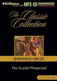 Scarlet Pimpernel, The (Classic Collection (Brilliance Audio)) (Classic Collection (Brilliance Audio))