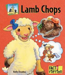Lamb Chops (Fact and Fiction)