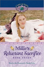 Millie's Reluctant Sacrifice (Life of Faith: Millie Keith, Bk 7)