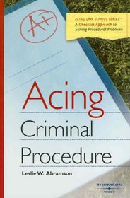 Acing Criminal Procedure (Acing (Thomson West))