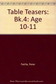 Table Teasers: Bk.4: Age 10-11