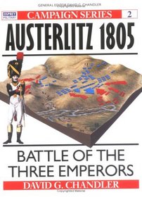 Austerlitz 1805 : Battle of the Three Emperors (Campaign)