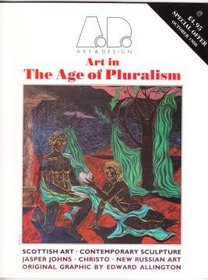 Art in the Age of Pluralism (Art & Design Profile)