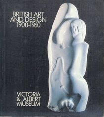 British Art and Design, 1900-60
