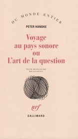 Voyage au pays sonore, ou, L'art de la question