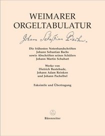 Weimar Organ Tablature (Documenta Musicologica) (English and German Edition)