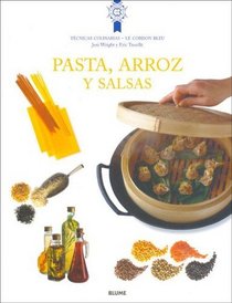 Pasta, Arroz y Salsa (Le Cordon Bleu) (Spanish Edition)