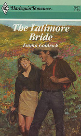 The Latimore Bride (Latimore, Bk 3) (Harlequin Romance, No 2967)