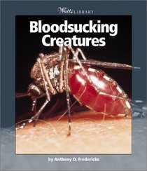 Bloodsucking Creatures (Watts Library)