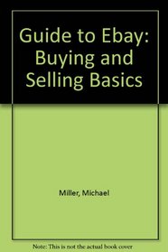 Guide to Ebay: Buying and Selling Basics