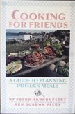Cooking for Friends: Cookbook for Potluck Suppers