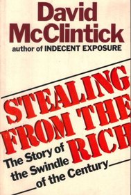 Stealing from the Rich: The Story of the Swindle of the Century