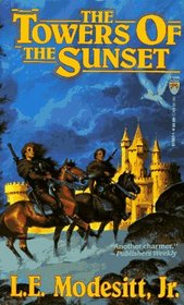 The Towers of the Sunset (Recluce, Bk 2)
