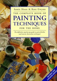 The Complete Book of Painting Techniques for the Home