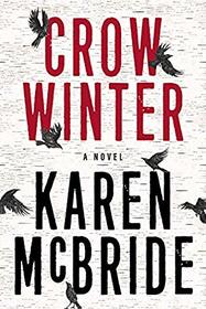 Crow Winter: A Novel