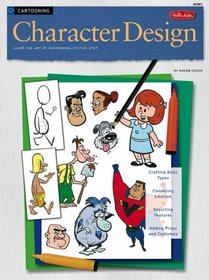 Cartooning: Character Design (HT291) (How to Draw & Paint/Art Instruction Program)