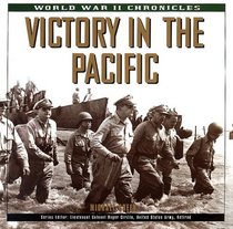 Victory in the Pacific (World War II Chronicles (Metro Books (Firm)).)