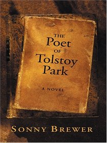 The Poet Of Tolstoy Park (Wheeler Large Print Book Series)