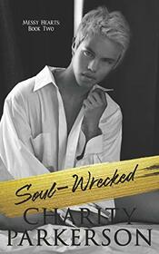 Soul-Wrecked (Messy Hearts)