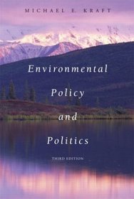 Environmental Policy and Politics, Third Edition