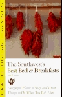 Bed & Breakfasts and Country Inns: Southwest: Delightful Places to Stay and Great Things to Do When You Get There (2nd ed)