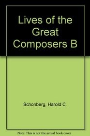 Lives of the Great Composers