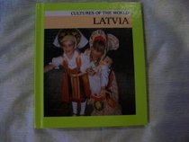 Latvia (Cultures of the World, Set 19)
