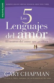 Cinco Lenguajes del Amor, Los / Favoritos / Nueva Edicion (Favoritos / Favorites) (Spanish Edition)