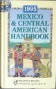 1995 Mexico and Central American Handbook (Footprint Central America and Mexico Handbook)