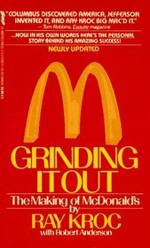 Grinding It Out: The Making of McDonald's