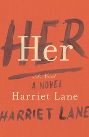 Her: A Novel
