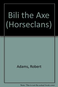 The Horseclans 10 [ Ten ] Bili The Axe (Signed).