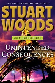 Unintended Consequences (Stone Barrington, Bk 26)