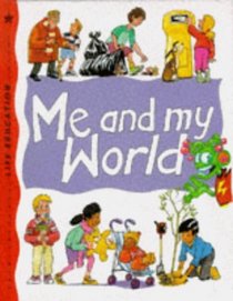 Me and My World (Life Education S.)