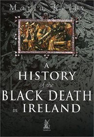 A History of the Black Death in Ireland