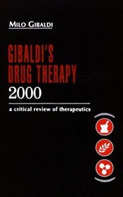 Drug Therapy, 2000: A Critical Review of Therapeutics