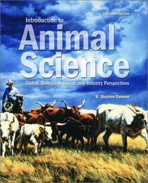 Introduction to Animal Science: Global, Biological, Social, and Industry Perspectives (2nd Edition)