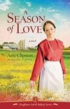 A Season of Love (Kauffman Amish Bakery, Bk 5)