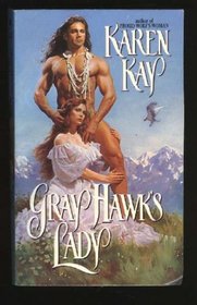 Gray Hawk's Lady (Blackfoot Warrior, Bk 1)