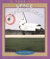 Space Experiments (True Books)