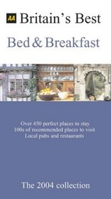 Britain's Best Bed & Breakfast: The 2004 Collection (Best of Britain's)